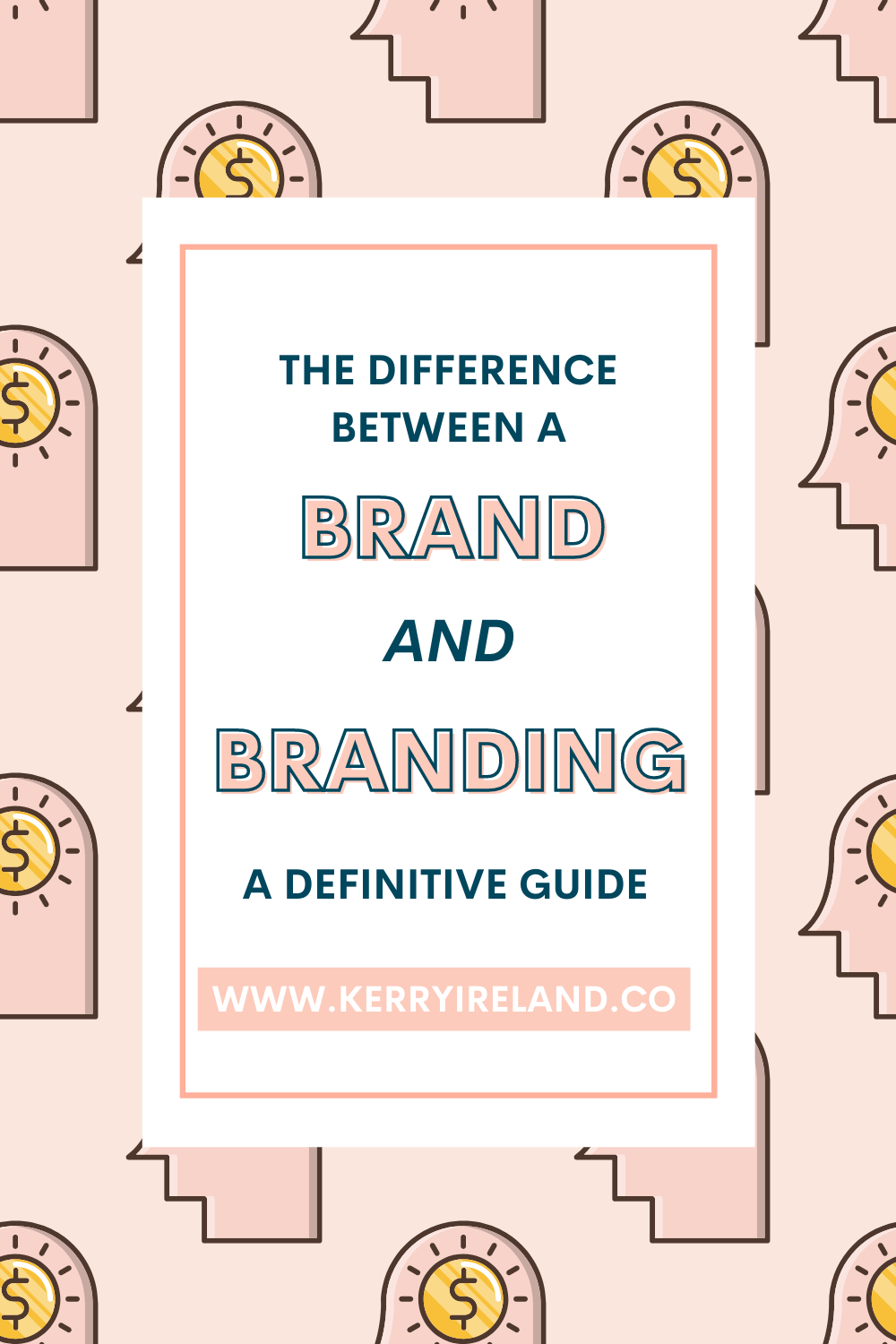 Brand vs Branding A Definitive Guide kerryireland.co
